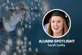 Smiling graduate in cap beside headline "ALUMNI SPOTLIGHT Sarah Leahy" and network graphic